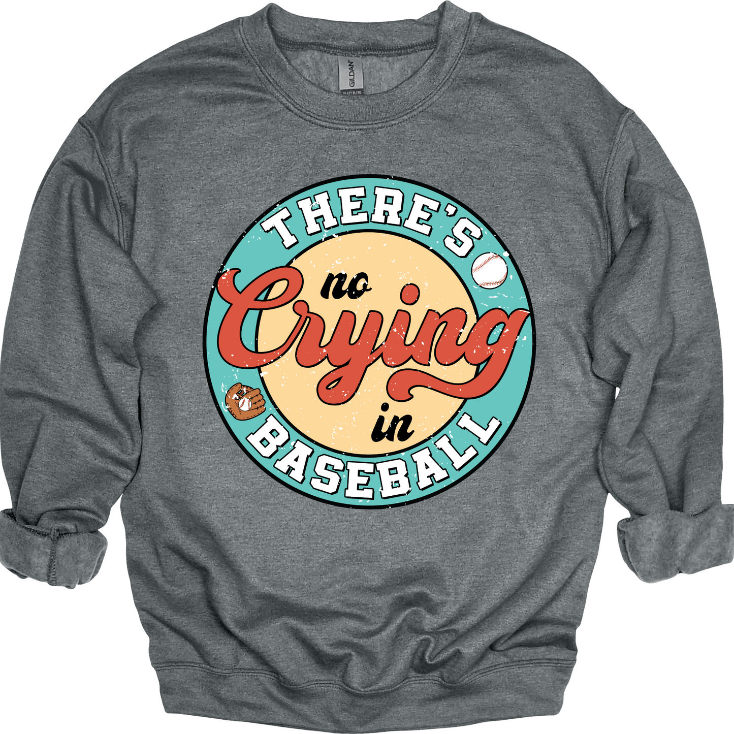 There's No Crying In Baseball | Youth & Adult