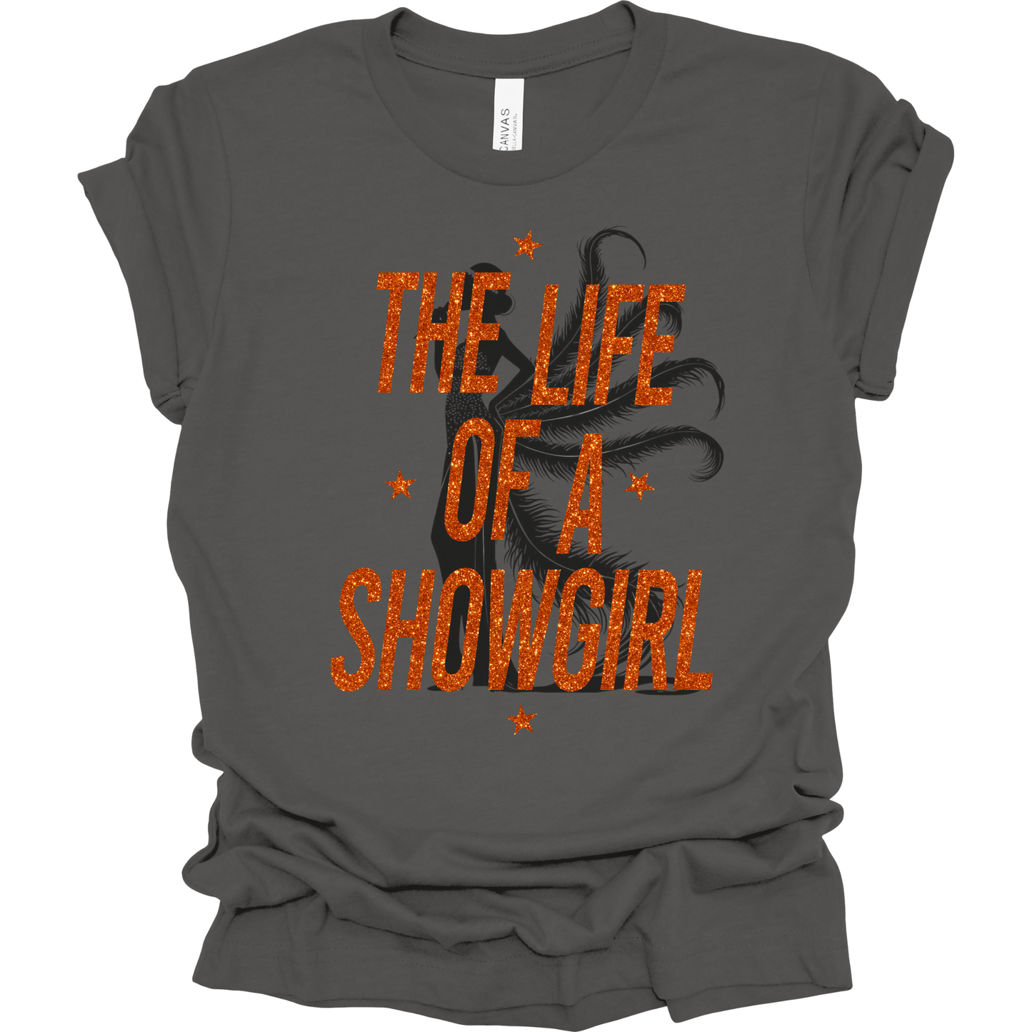 The Life Of A Showgirl (with Silhouette) T-Shirt | Youth & Adult