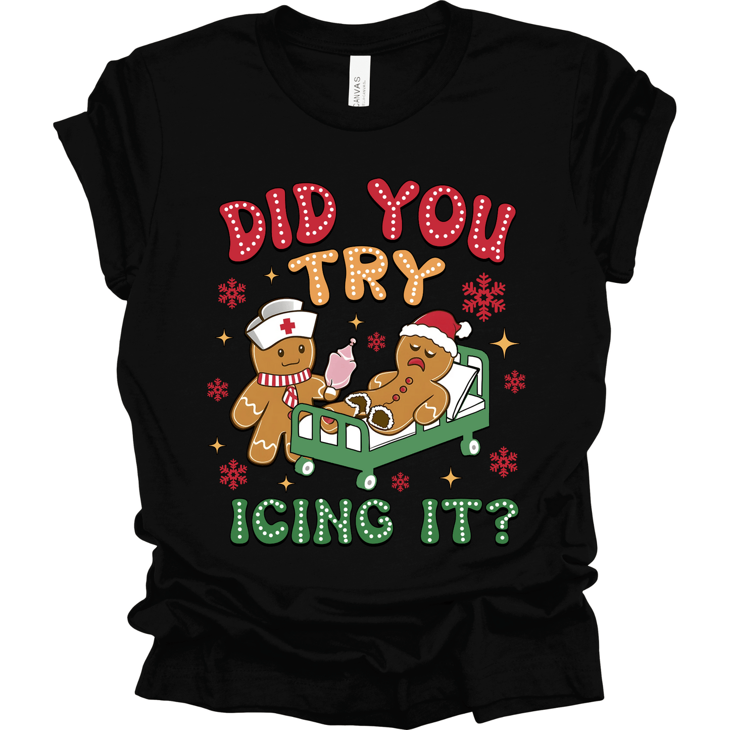 Did You Try Icing It? | Tee & Crew