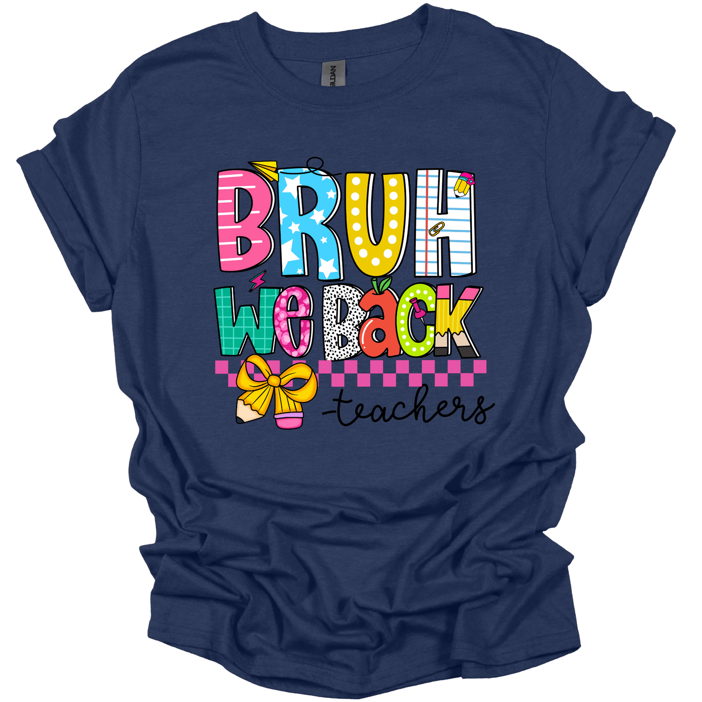 Bruh We Back Teacher Tee