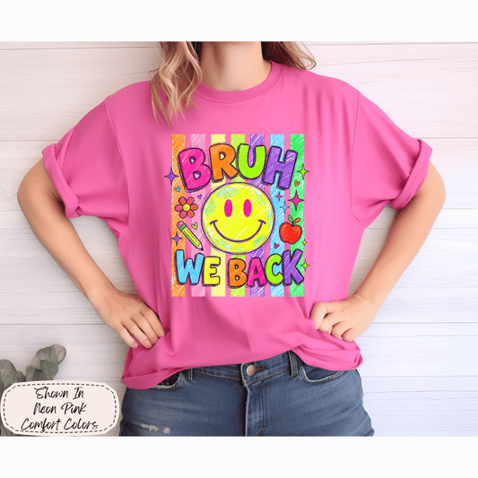 Bruh, We Back | Color Pop Teacher Tee