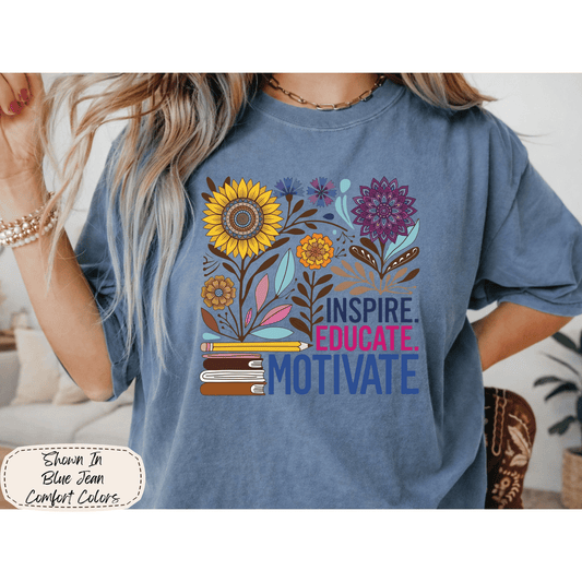Inspire. Educate. Motivate. | Teacher Graphic Tee