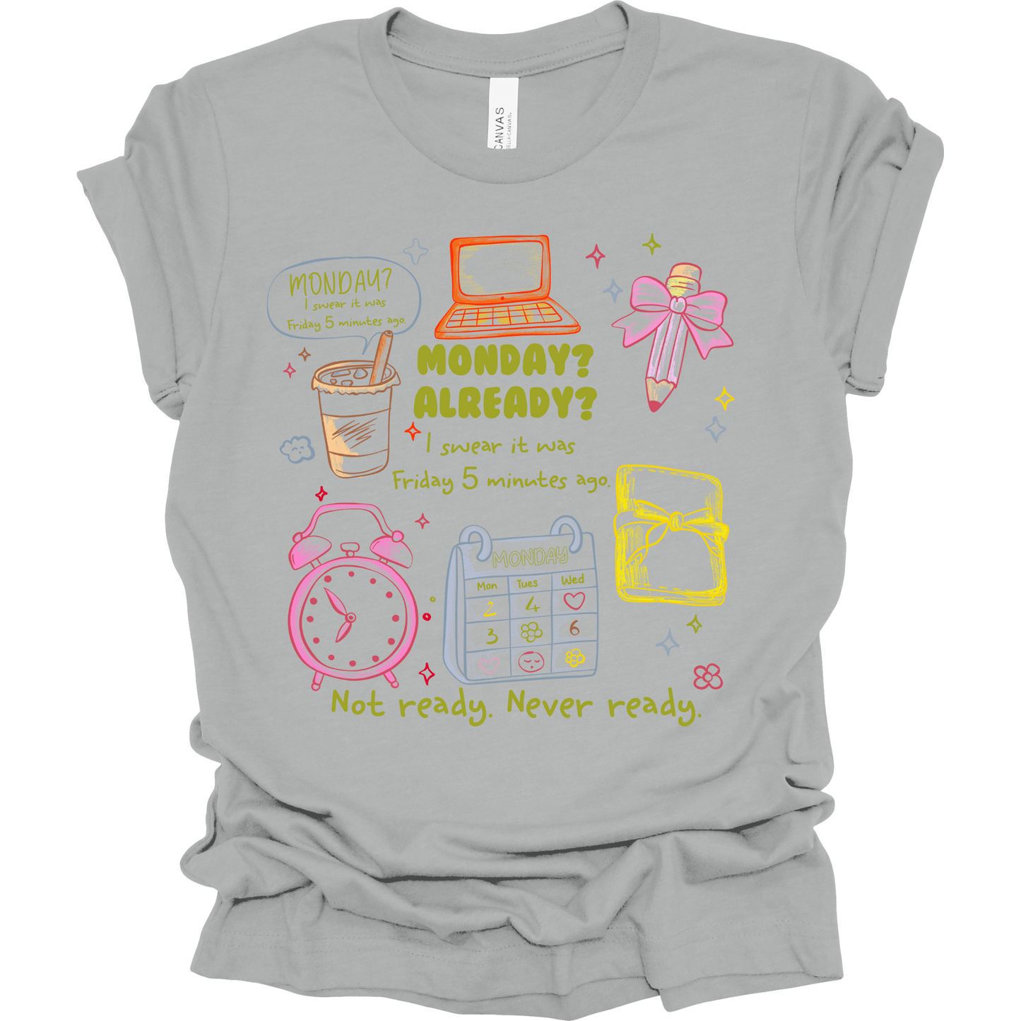 Monday Already? Teacher Tee