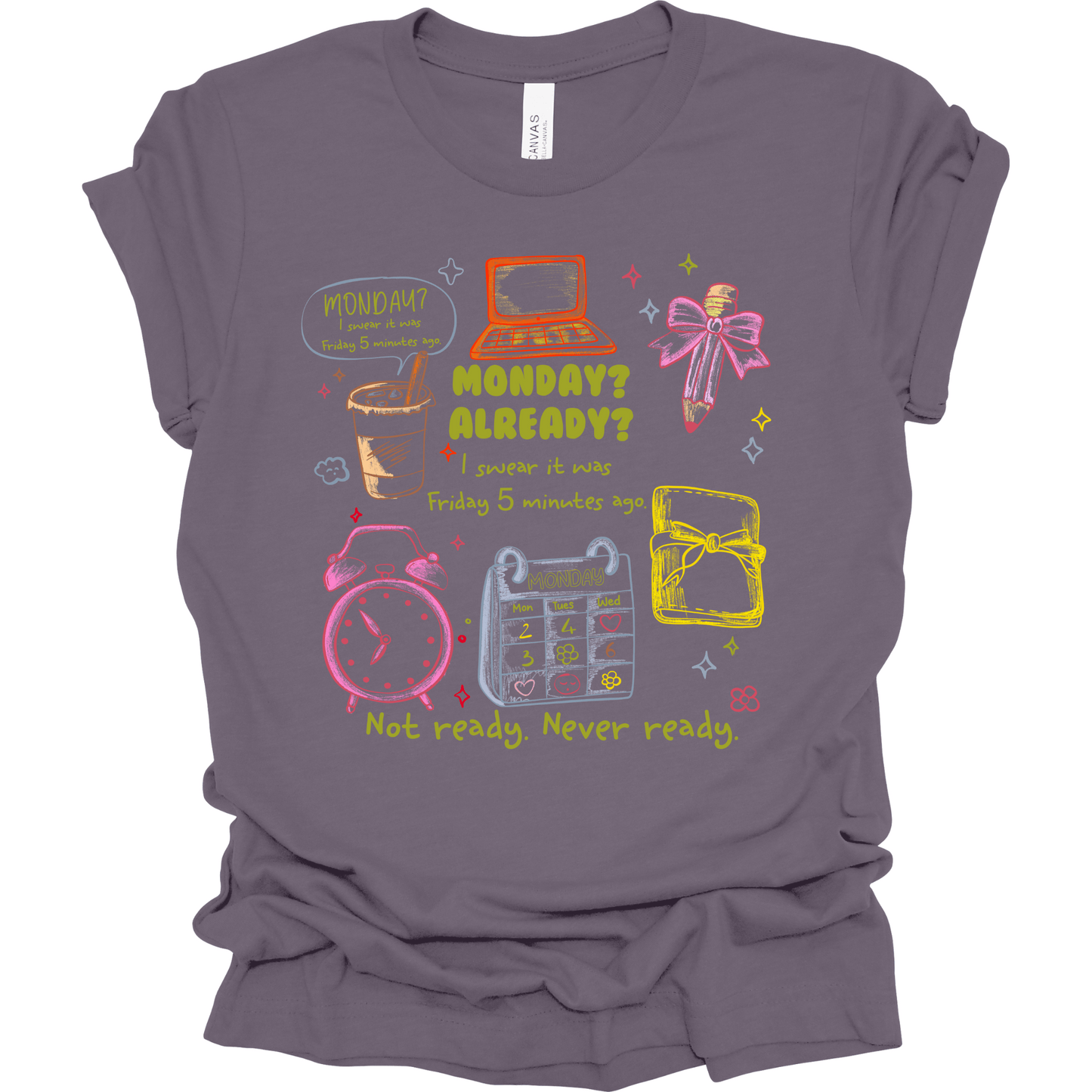 Monday Already? Teacher Tee