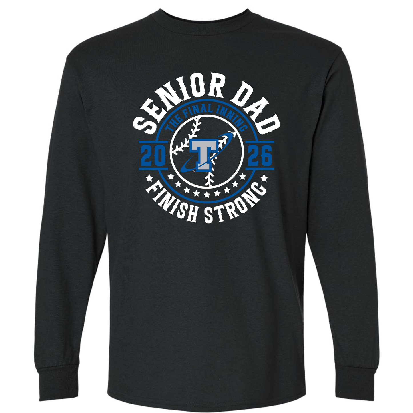 Papillion South Titans Senior Dad 2026 – Finish Strong Long Sleeve T-Shirt