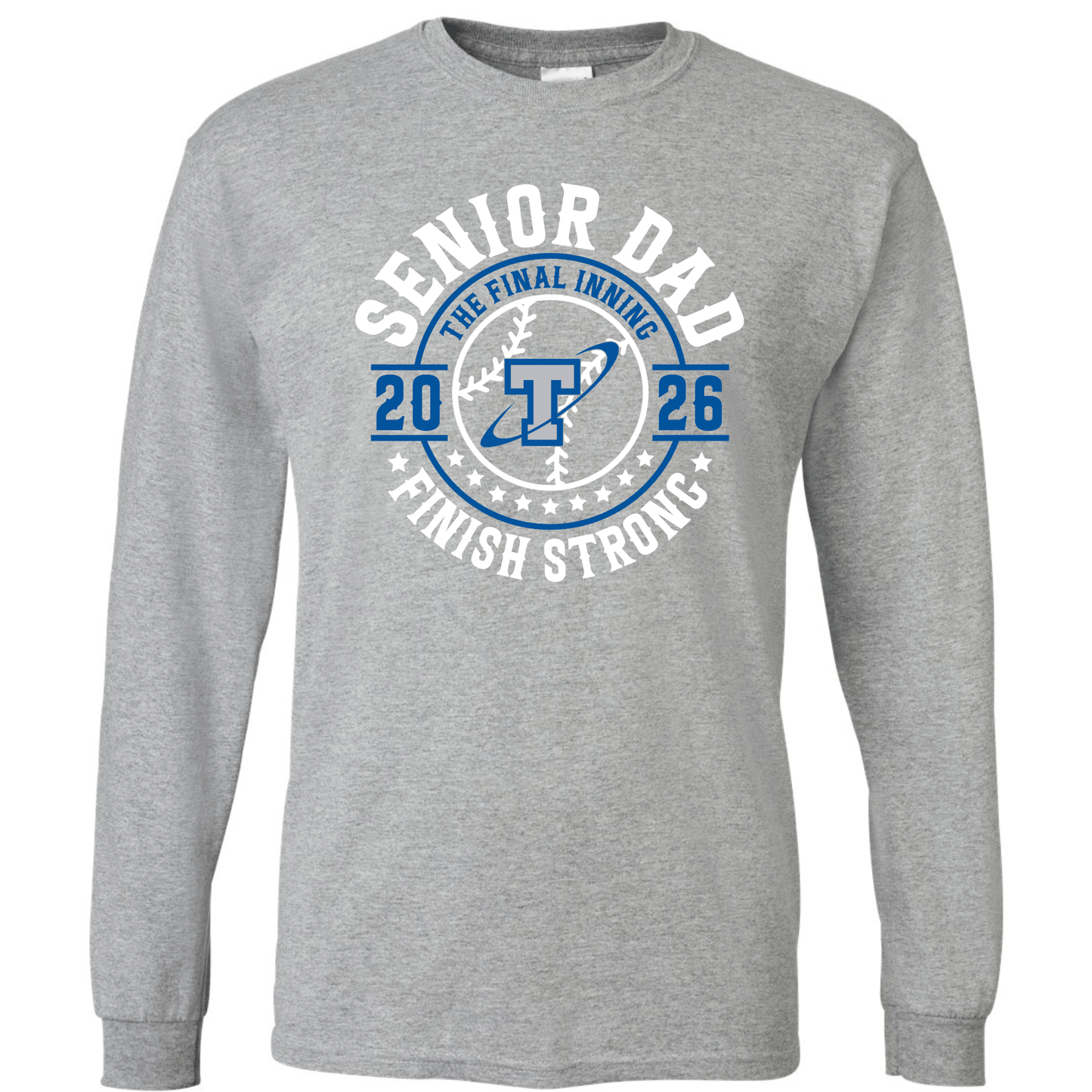 Papillion South Titans Senior Dad 2026 – Finish Strong Long Sleeve T-Shirt