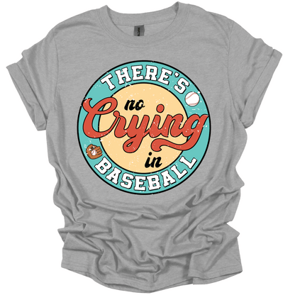 There's No Crying In Baseball | Youth & Adult