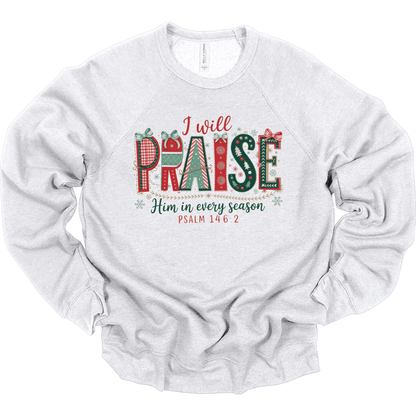 I Will Praise Him in Every Season – Psalm 146:2