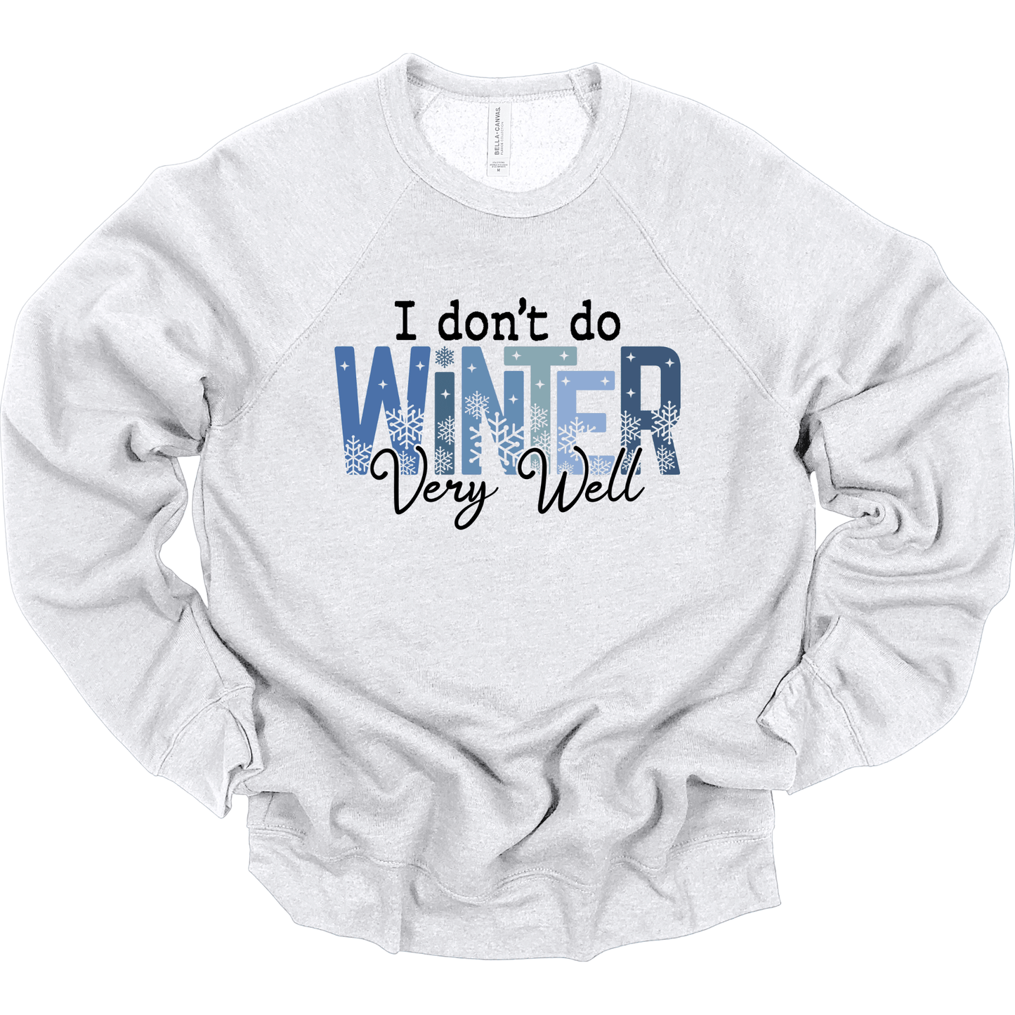 I Don't Do Winter Very Well Typography