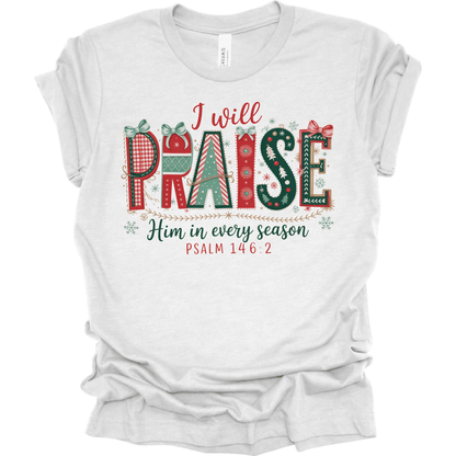I Will Praise Him in Every Season – Psalm 146:2