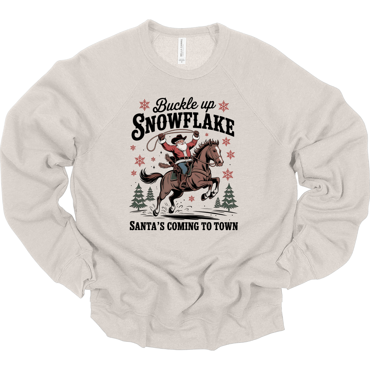 Buckle Up Snowflake, Santa's Coming To Town