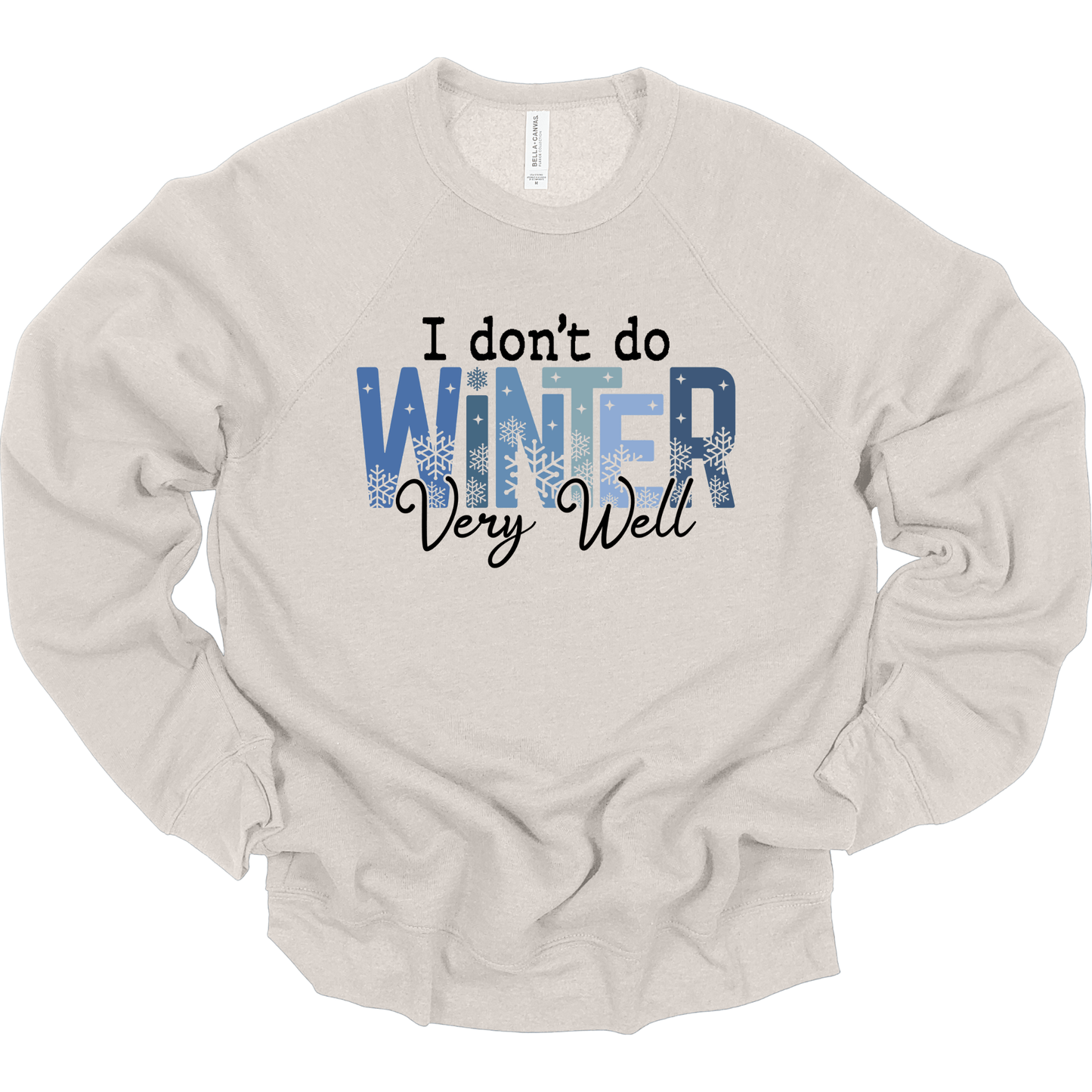 I Don't Do Winter Very Well Typography
