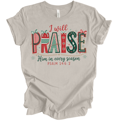 I Will Praise Him in Every Season – Psalm 146:2