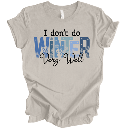 I Don't Do Winter Very Well Typography