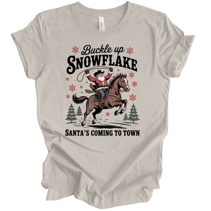 Buckle Up Snowflake, Santa's Coming To Town