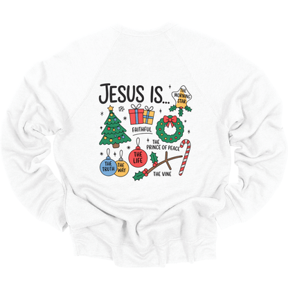 Jesus Is… Faith, Truth, Way, Life Holiday Shirt
