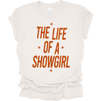 The Life Of A Showgirl T-Shirt | Youth & Adult