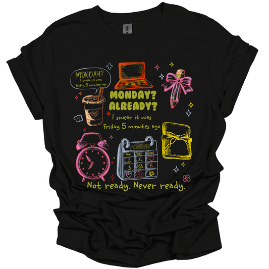 Monday Already? Teacher Tee