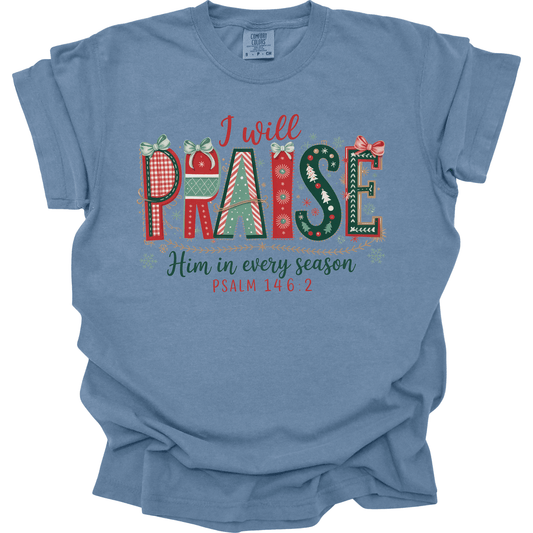 I Will Praise Him in Every Season – Psalm 146:2