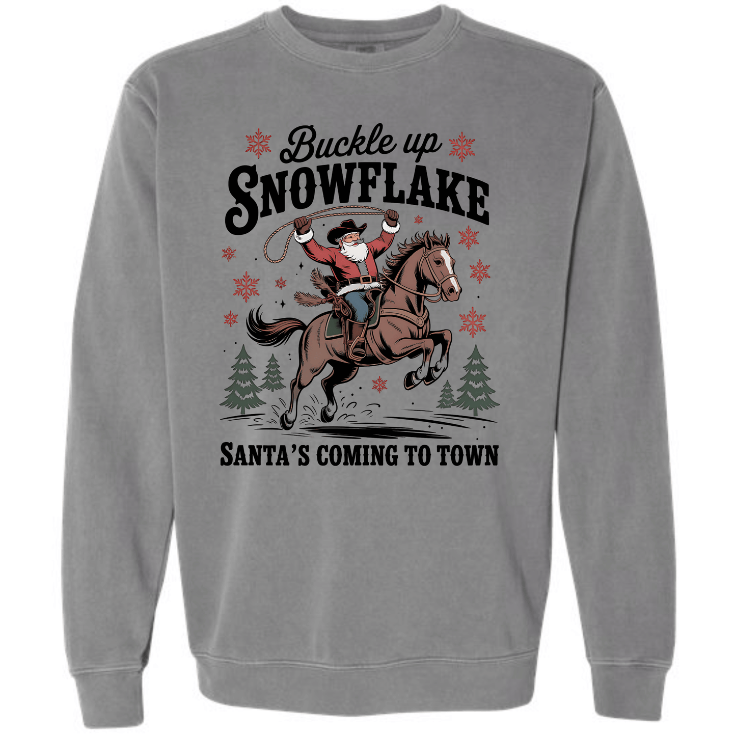 Buckle Up Snowflake, Santa's Coming To Town