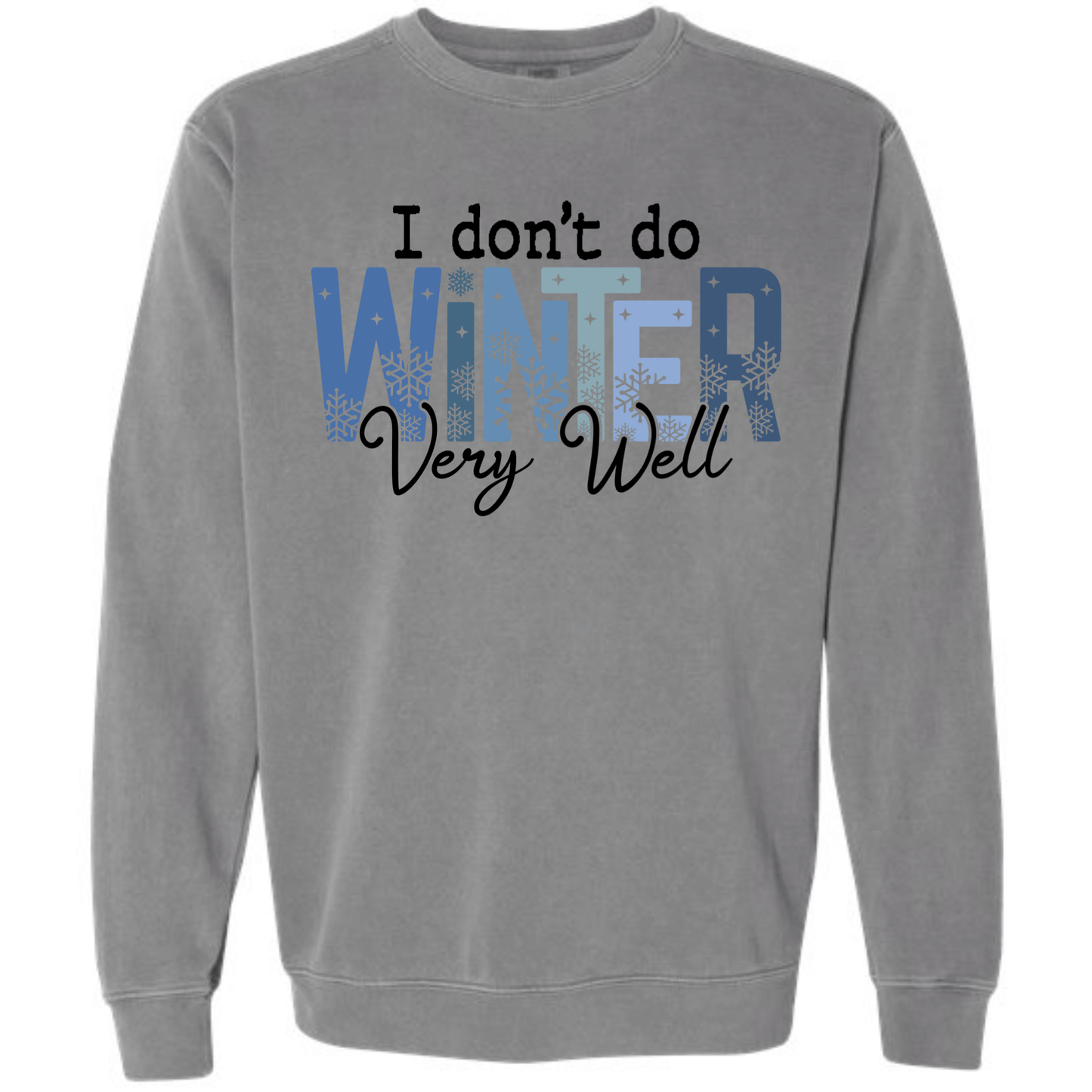 I Don't Do Winter Very Well Typography