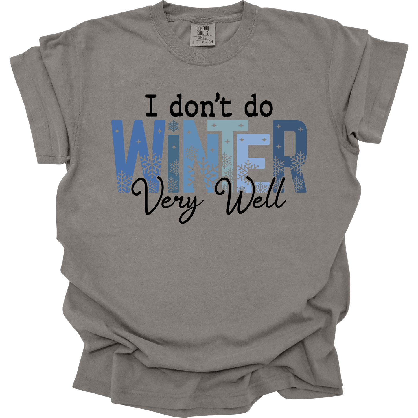I Don't Do Winter Very Well Typography