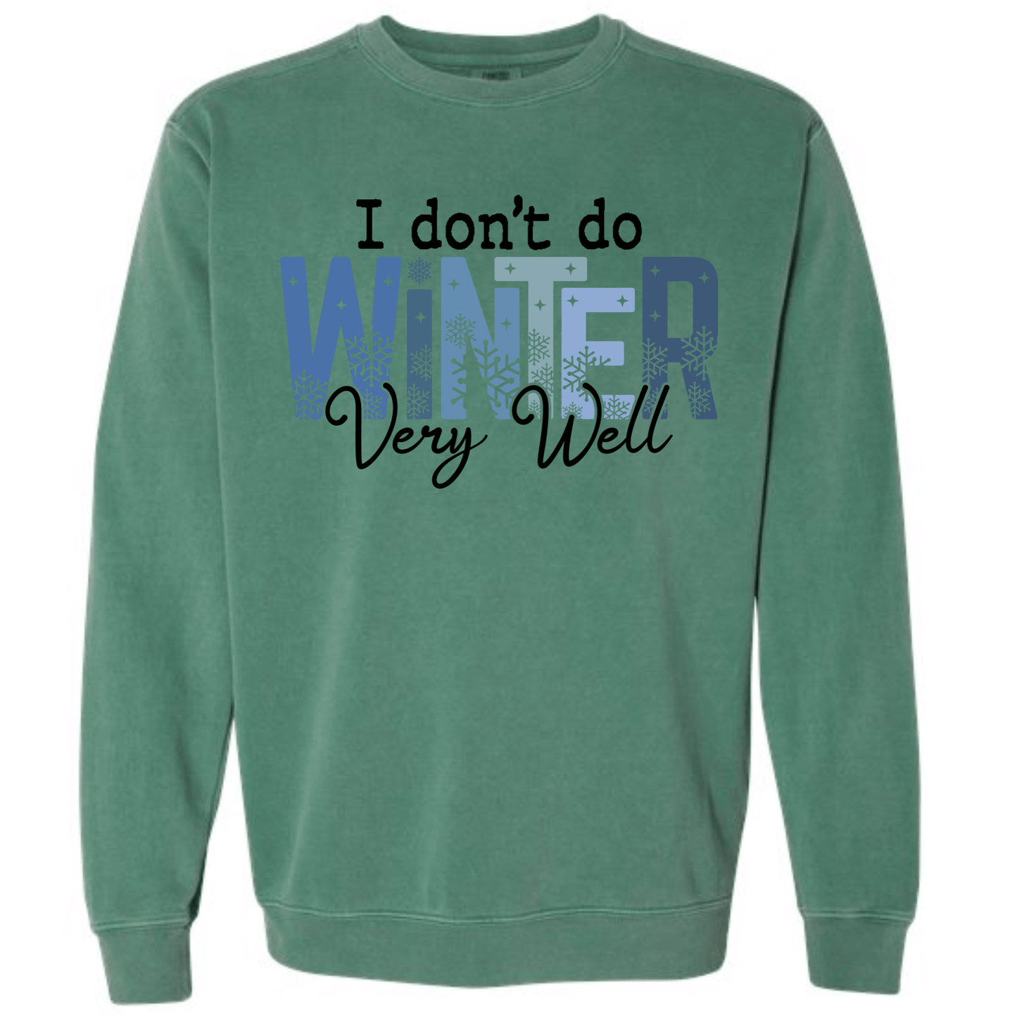 I Don't Do Winter Very Well Typography