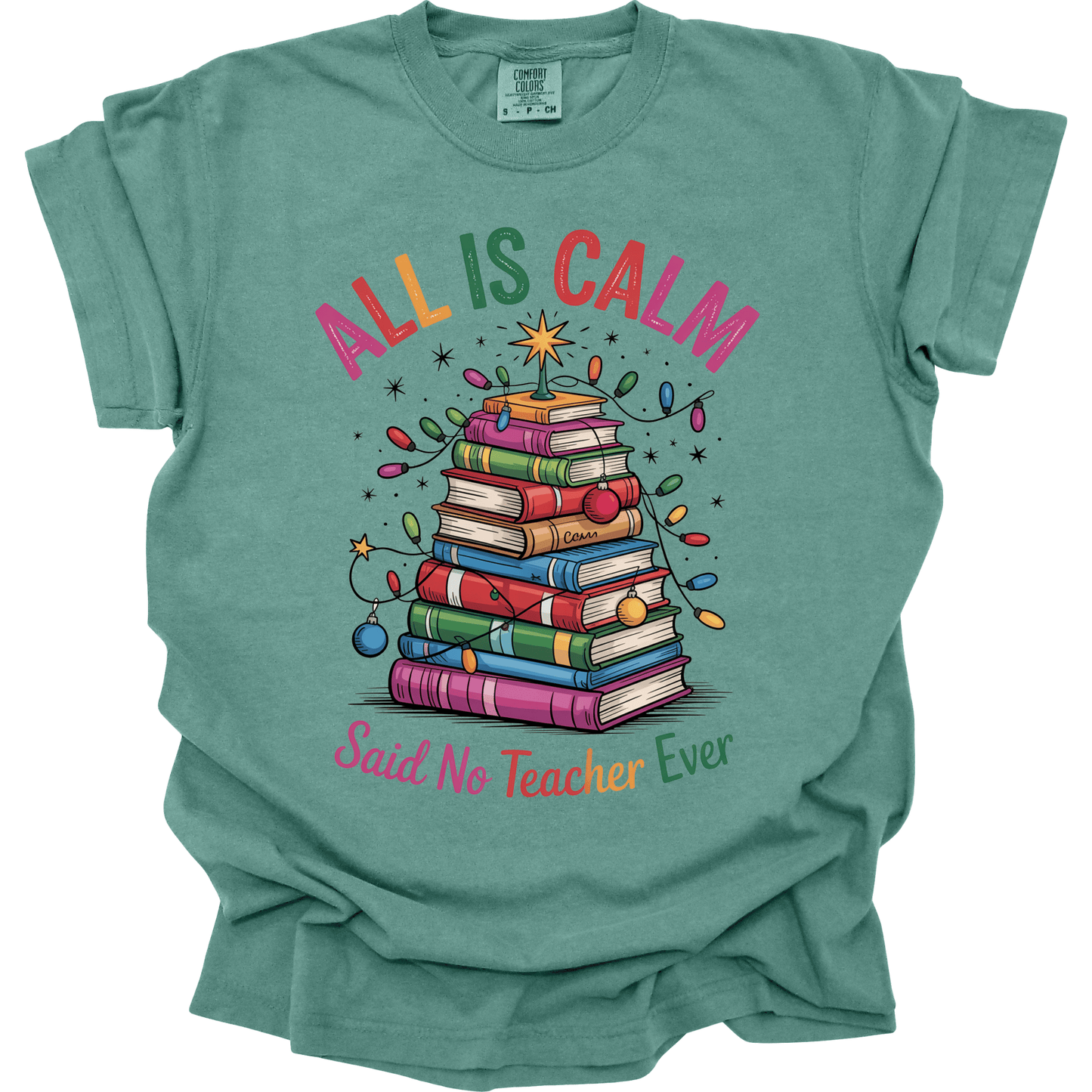 All Is Calm Said No Teacher Ever Christmas Books Tree
