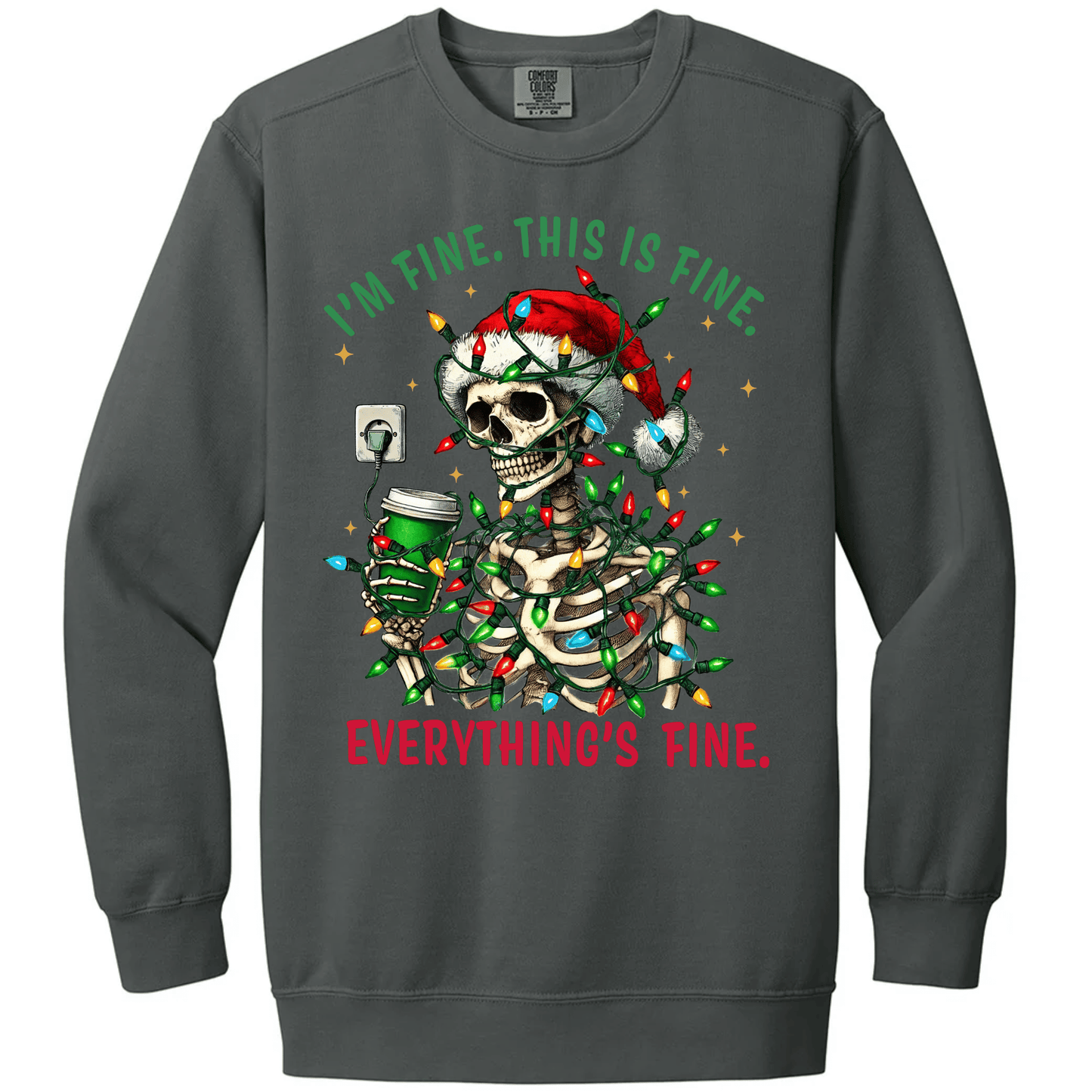 I'm Fine. This Is Fine. Everything's Fine Christmas Skeleton