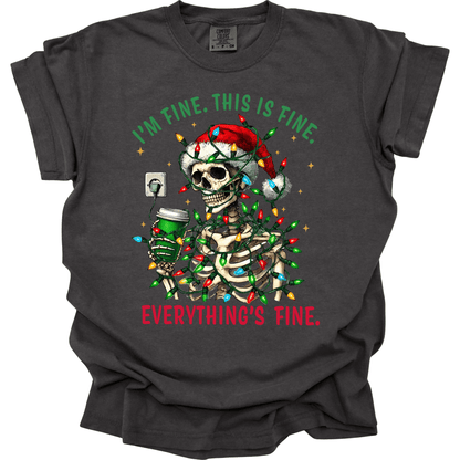 I'm Fine. This Is Fine. Everything's Fine Christmas Skeleton