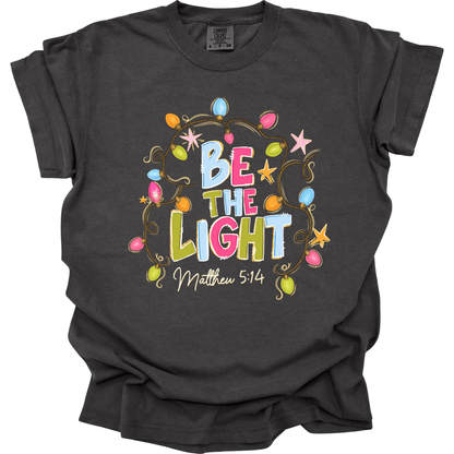 Be The Light - Matthew 5:14