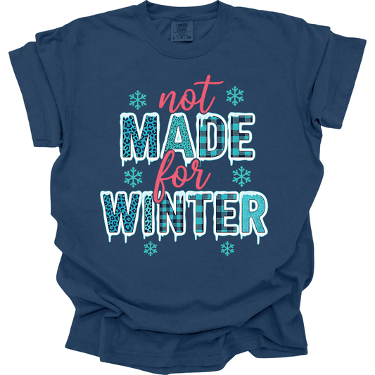 Not Made for Winter