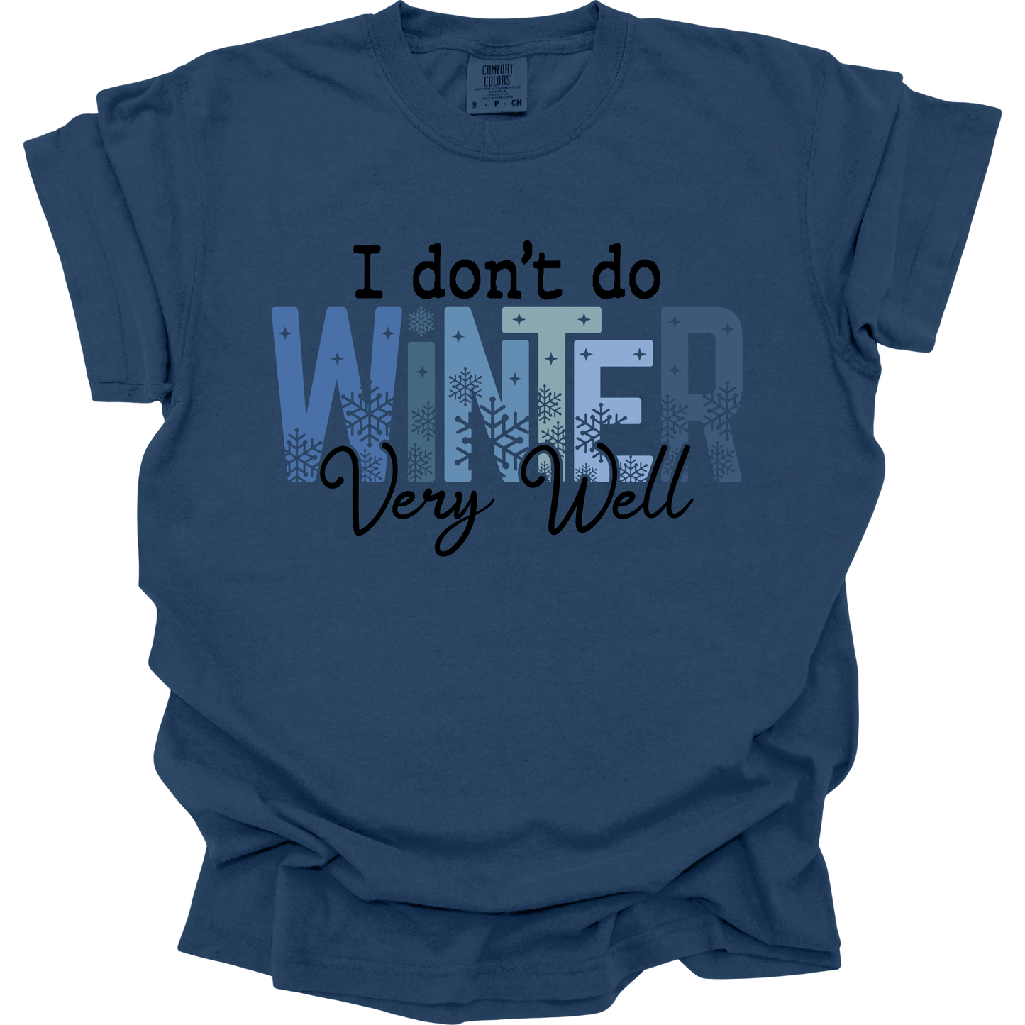 I Don't Do Winter Very Well Typography