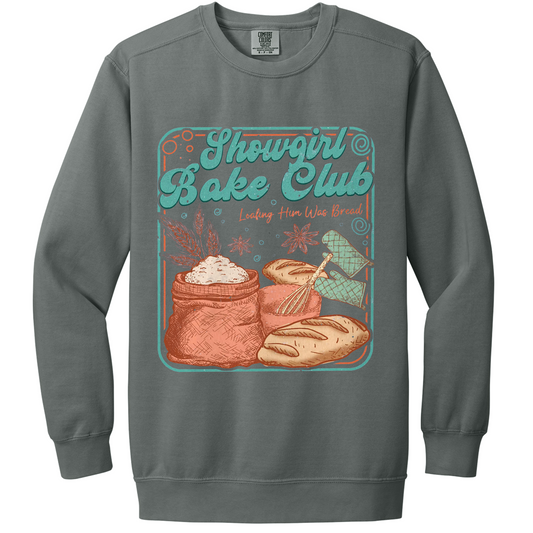 Showgirl Bake Club...Loafing Him Was Bread Crewneck Sweatshirt | Adult (Comfort Colors)
