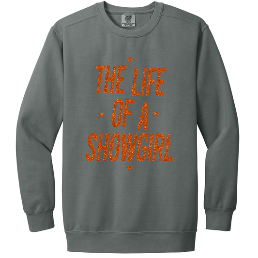 The Life Of A Showgirl Crewneck Sweatshirt | Adult (Comfort Colors)
