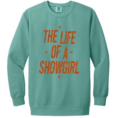 The Life Of A Showgirl Crewneck Sweatshirt | Adult (Comfort Colors)