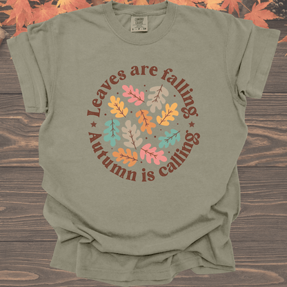 Leaves Are Falling, Autumn Is Calling | Tee & Crew