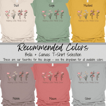 Floral Teacher | Helping Little Minds Grow Graphic Tee