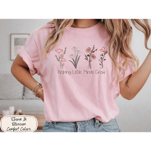 Floral Teacher | Helping Little Minds Grow Graphic Tee