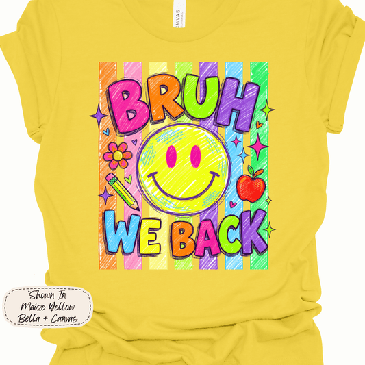 Bruh, We Back | Color Pop Teacher Tee