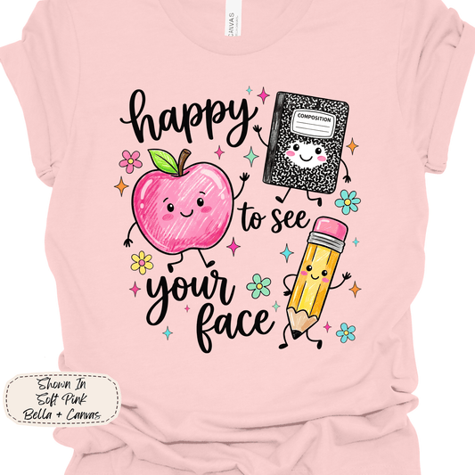 Happy to See Your Face | Smiling School Supplies Graphic Tee