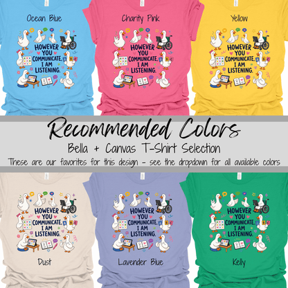 Speech Therapy | However You Communicate I Am Listening Graphic Tee