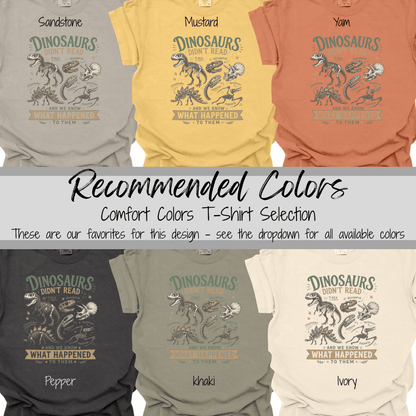 Book Lover | Dinosaurs Didn't Read Graphic Tee