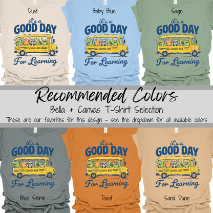 Classroom Days | It's a Good Day for Learning Graphic Tee