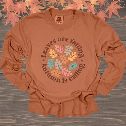 Leaves Are Falling, Autumn Is Calling | Tee & Crew